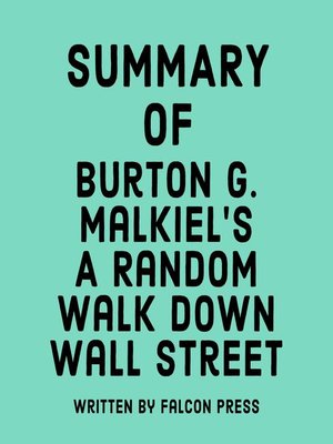 cover image of Summary of Burton G. Malkiel's a Random Walk Down Wall Street